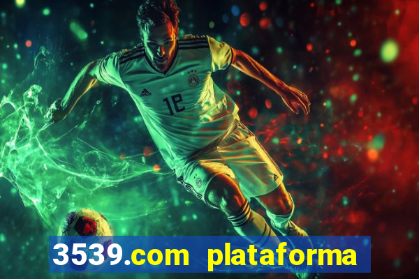 3539.com plataforma de jogos